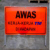 TM SAFETY SIGNAGE ‘ AWAS KERJA-KERJA DI HADAPAN ' TMSB101 - Image 3