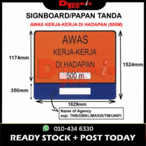 Awas Kerja-kerja di hadapan Signboard TMSB101